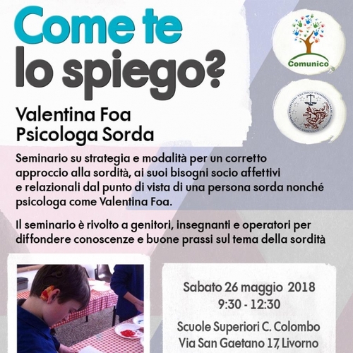 Come te lo spiego? Scuole Colombo Vespucci. Dott.ssa Valentina Foa